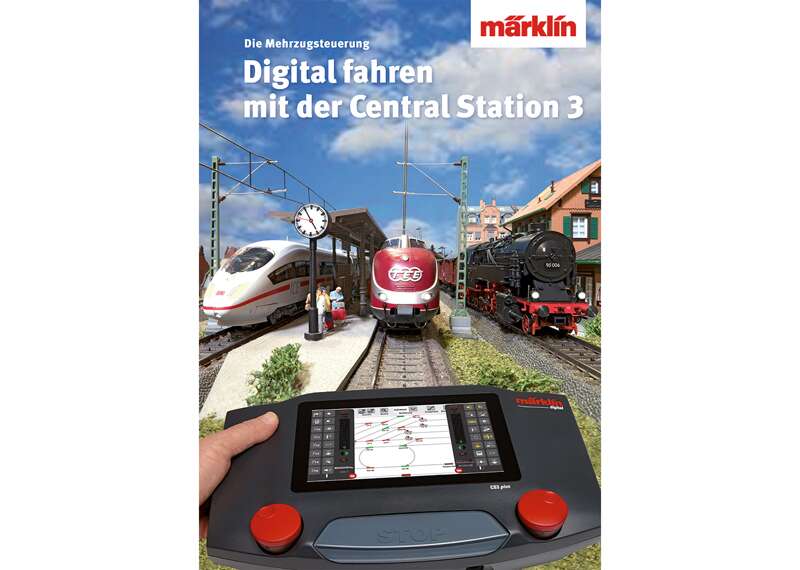 "Controlling Digitally with the Central Station 3" Book for 60216 and 60226